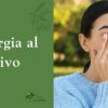 Alergia al olivo: síntomas, causas y cómo convivir con ella
