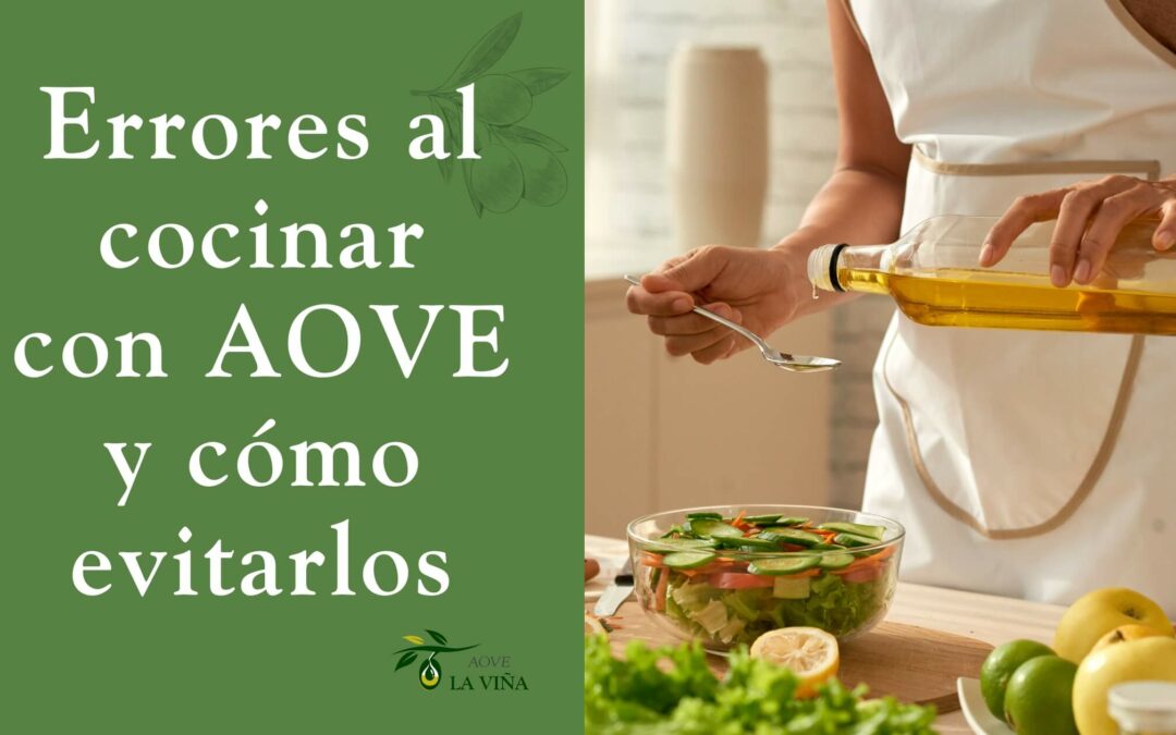 Errores al cocinar con AOVE y cómo evitarlos