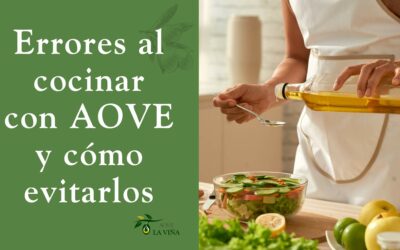 Errores al cocinar con AOVE y cómo evitarlos