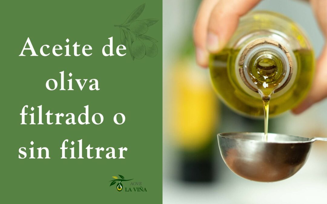 aceite de oliva filtrado y sin filtrar comparados
